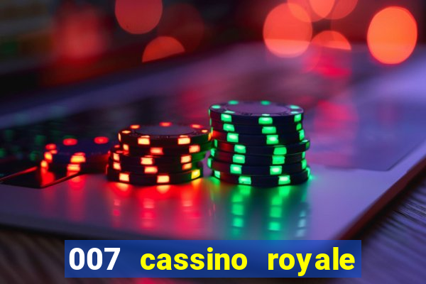 007 cassino royale filme completo dublado youtube